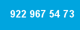 922 967 54 73